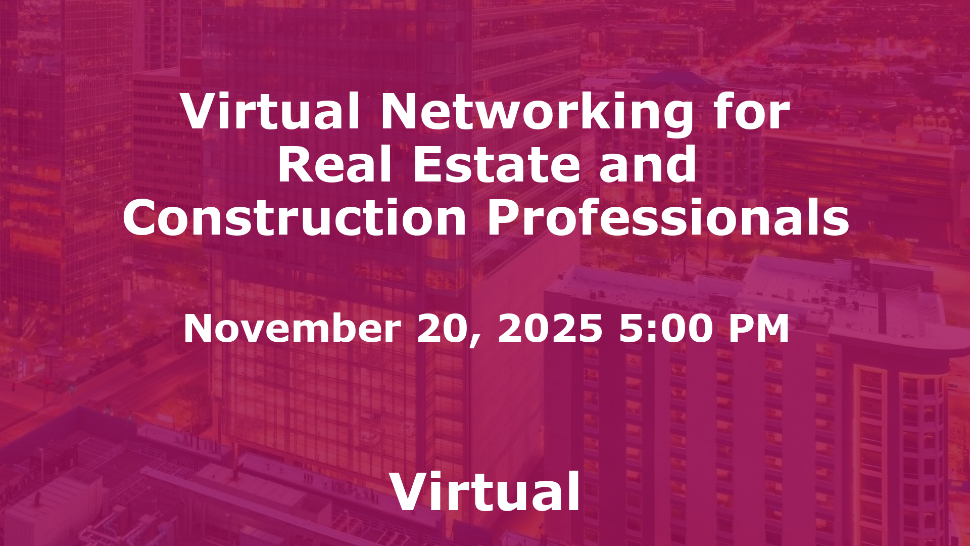 Virtual Networking for Real Estate and Construction Professionals event image